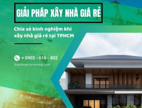 Giải pháp xây nhà giá rẻ tại tphcm