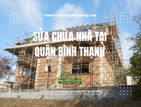 Sửa chữa nhà tại quận bình thạnh